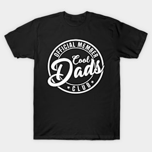 Member Cool Dads Club Dad Father'S Day T-Shirt